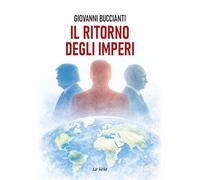 Libri Giovanni Buccianti - Il Ritorno Degli Imperi