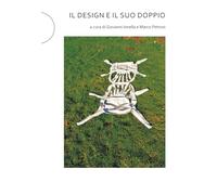 Libri Giovanni Innella / Marco Petroni - Il Design E Il Suo Doppio