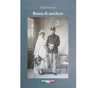 Libri Giulia Petrucci - Donna Di Zucchero
