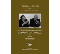 Libri Giulio Andreotti / Francesco Cossiga - La Crisi Della Repubblica Nel Carteggio Andreotti-Cossiga #03