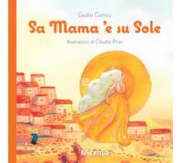 Libri Giulio Concu - Sa Mama 'E Su Sole. Ediz. A Colori