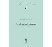 Libri Giuseppe Undari Ivan - Ex Cathedra Crucis Verba Pauca. Considerazioni Storiche, Letterarie Ed Esegetiche Sulle Sette Parole Di Gesu