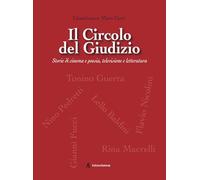 Libri Gori Gianfranco Miro - Il Circolo Del Giudizio. Storie Di Cinema E Poesia, Televisione E Letteratura