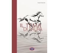 Libri Grazia Galavotti - Il Tema Di Laura. A Briglia Sciolta