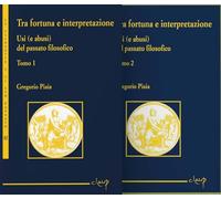 Libri Gregorio Piaia - Tra Fortuna E Interpretazione Usi (E Abusi) Del Passato Filosofico. Ediz. Per La Scuola
