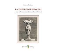 Libri Gustave Toudouze - La Venere Dei Sepolcri. Ediz. Multilingue