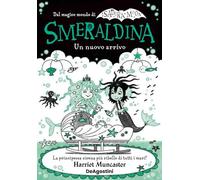 Libri Harriet Muncaster - Smeraldina. Un Nuovo Arrivo. Isadora Moon