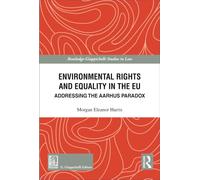Libri Harris Morgan Eleanor - Environmental Rights And Equality In The EU. Addressing The Aarhus Paradox