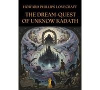 Libri Howard P. Lovecraft - The Dream-Quest Of Unknown Kadath