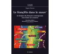 Libri Hugues Sheeren - Le Franc@Is Dans Le Mouv'. Le Lexique Du Francais Contemporain Sous Toutes Ses Coutures