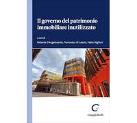 Libri Il Governo Del Patrimonio Immobiliare Inutilizzato