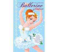 Libri Il Mio Cofanetto. Ballerine Splendenti. Ediz. Illustrata. Con 12 Matite Colorate