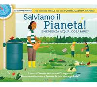 Libri Isabel Thomas - Salviamo Il Pianeta! Emergenza Acqua, Cosa Fare? Libri Utili