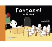 Libri Jacques Duquennoy - Fantasmi A Scuola. Ediz. A Colori