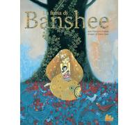 Libri Jean-Fran?ois Chabas - La Furia Di Banshee. Ediz. A Colori