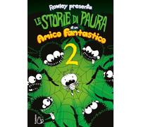Libri Jeff Kinney - Le Storie Di Paura Di Un Amico Fantastico. Un Libro Schiappa. Ediz. Illustrata #02