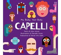 Libri John Wood - Capelli. My Body, Your Body Series. Ediz. A Caratteri Grandi