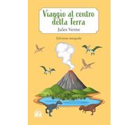 Libri Jules Verne - Viaggio Al Centro Della Terra. Ediz. Integrale
