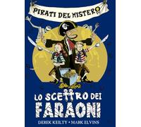 Libri Keilty Derek - Pirati Del Mistero #01