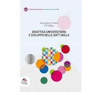 Libri La Marca Alessandra / Elif G?lbay - Didattica Universitaria E Sviluppo Delle Soft Skills