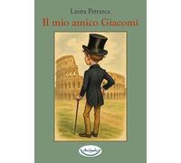 Libri Laura Petrarca - Il Mio Amico Giacomi