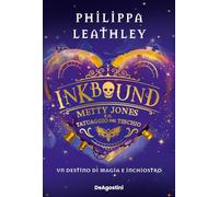 Libri Leathley Philippa - Metty Jones E Il Tatuaggio Del Teschio. Inkbound
