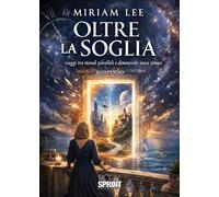 Libri Lee Miriam - Oltre La Soglia
