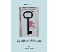Libri Leo Donato - La Chiave Del Cuore