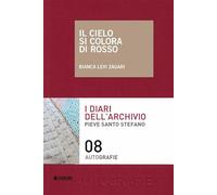 Libri Levi Zagari B. - Il Cielo Si Colora Di Rosso