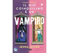 Libri Levine Jenna - Il Mio Coinquilino E Un Vampiro