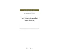 Libri Longobardi Lucrezia - Lo Spazio Esistenziale. Definizione. Ediz. Multilingue #03