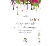 Libri Luca Odini - Il Nostro Cuore E' Simile A Un Mulino Che Gira Sempre. La Vita Dell'uomo E L'educazione Nelle Prime Regole Monastiche