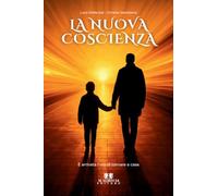 Libri Luca Stefanizzi / Christie Salvatierra - La Nuova Coscienza. E Arrivata L'ora Di Tornare A Casa