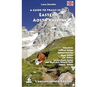 Libri Luca Zavatta - A Guide To Trails In The Eastern Aosta Valley