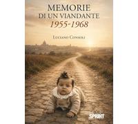Libri Luciano Consoli - Memorie Di Un Viandante 1955-1968