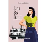 Libri Luciano Francesca - Lina Bo Bardi