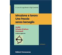 Libri Luigi Rossi / Gigi Caramia - Istruzione E Lavoro. Una Freccia Senza Bersaglio. Analisi, Schede Di Lettura, Commenti
