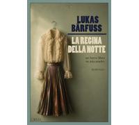 Libri Lukas B?rfuss - La Regina Della Notte. Un Breve Libro Su Mia Madre