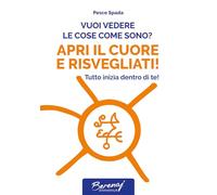 Libri Lutz M?ller - Vuoi Vedere Le Cose Come Sono? Apri Il Cuore E Risvegliati! Tutto Inizia Dentro Di Te! Ediz. Multilingue