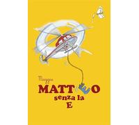 Libri Maggie - Matteo Senza La E