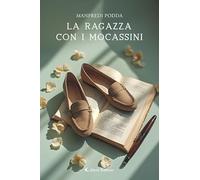 Libri Manfredi Podda - La Ragazza Con I Mocassini