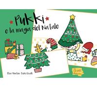 Libri Mantoni Elisa / Covelli Vincenzo - Pukki E La Magia Del Natale. Versione Kamishibai. Ediz. A Colori
