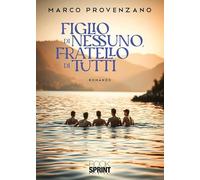 Libri Marco Provenzano - Figlio Di Nessuno, Fratello Di Tutti