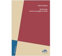 Libri Mario Marino - Herderiana. Intorno Al Viaggio In Italia