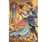 Libri Mario Menghini - Cennerella. Scatafaola Trasposta In Vernacolo Ternano Da Mario Menghini... Come J'e Parzu E Piaciutu