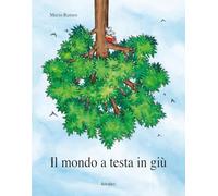 Libri Mario Ramos - Il Mondo A Testa In Giu. Ediz. A Colori