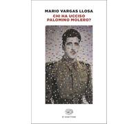 Libri Mario Vargas Llosa - Chi Ha Ucciso Palomino Molero?