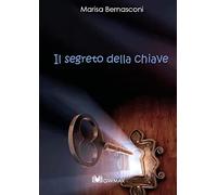 Libri Marisa Bernasconi - Il Segreto Della Chiave