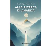 Libri Marsili Alessio / Mittiga Sara - Alla Ricerca Di Ananda