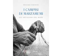 Libri Massimo Simonini - I Campisi Di Marzamemi. Gli Artigiani Del Mare